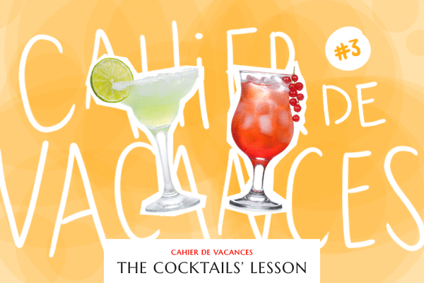 The cocktails' lesson - Cahier de vacances - Blog Luciole